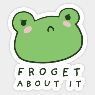 Froget About It: A Cute and Funny Design for Froggy Lovers with a Witty Forge Meme Twist Sticker